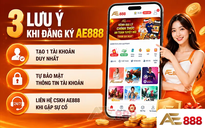 lưu ý khi đăng ký AE888