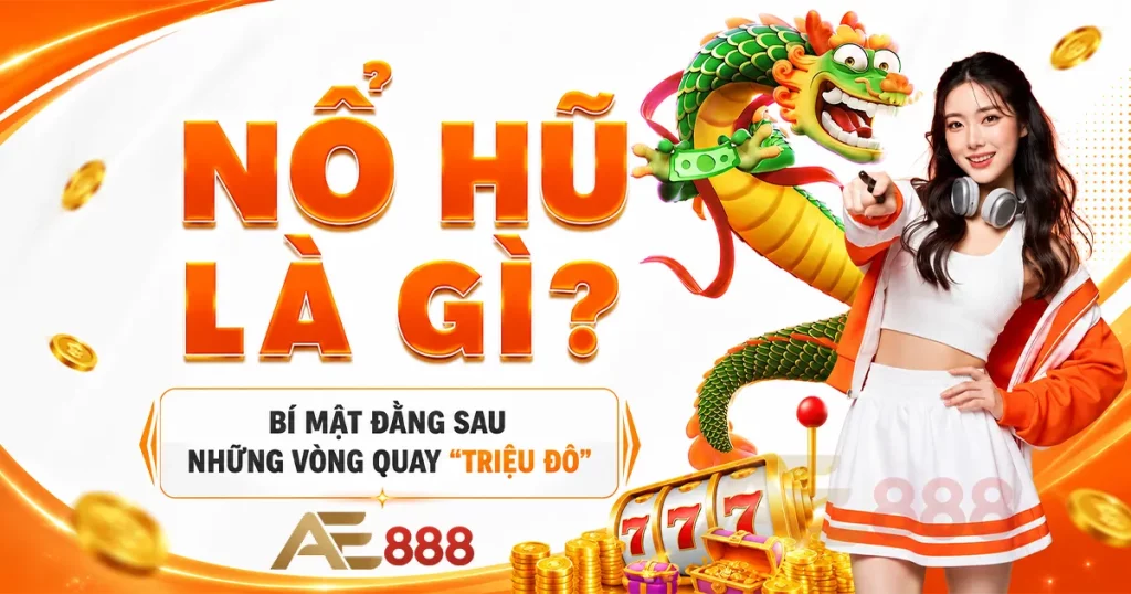 nổ hũ là gì