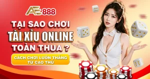 tại sao chơi tài xỉu online toàn thua